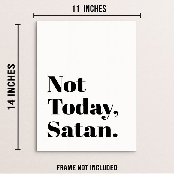 🆕 Not Today Satan Wall Poster 11x14 UNFRAMED - Picture 1 of 8